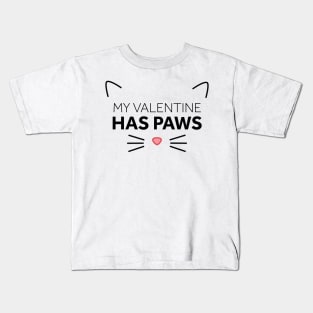 My Valentine Has Paws Kids T-Shirt